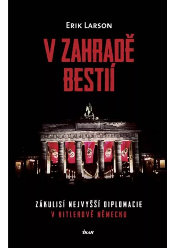 Erik Larson - V zahradě bestií