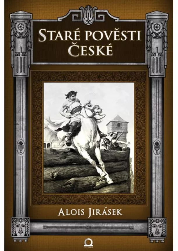 Alois Jirásek - Staré pověsti české