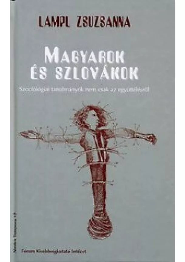 Lampl Zsuzsanna - Magyarok és Szlovákok