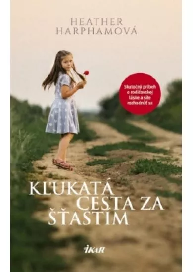 Kľukatá cesta za šťastím