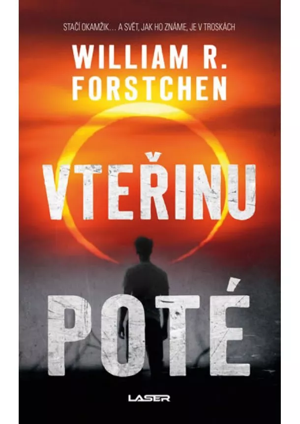 William R. Forstchen - Vteřinu poté - 2.vydání