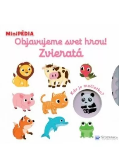 MiniPÉDIA Objavujeme svet hrou! Zvieratá?