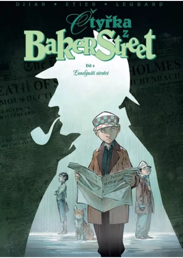 J. B. Djian, Olivier Legrand - Čtyřka z Baker Street 4 - Londýnští sirotci