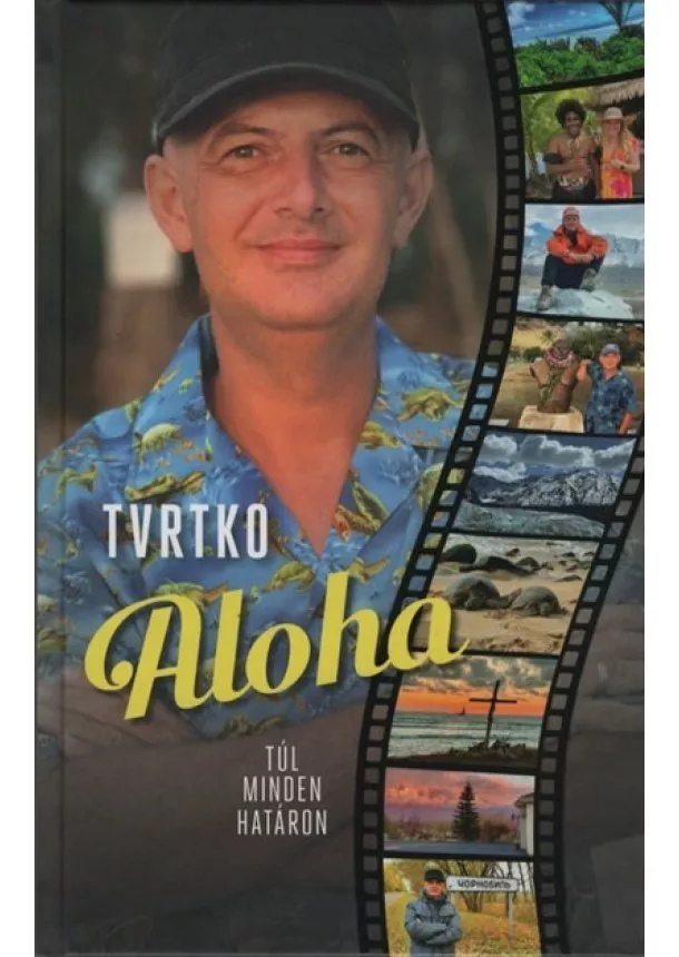 Vujity Tvrtko - Aloha - Túl minden határon