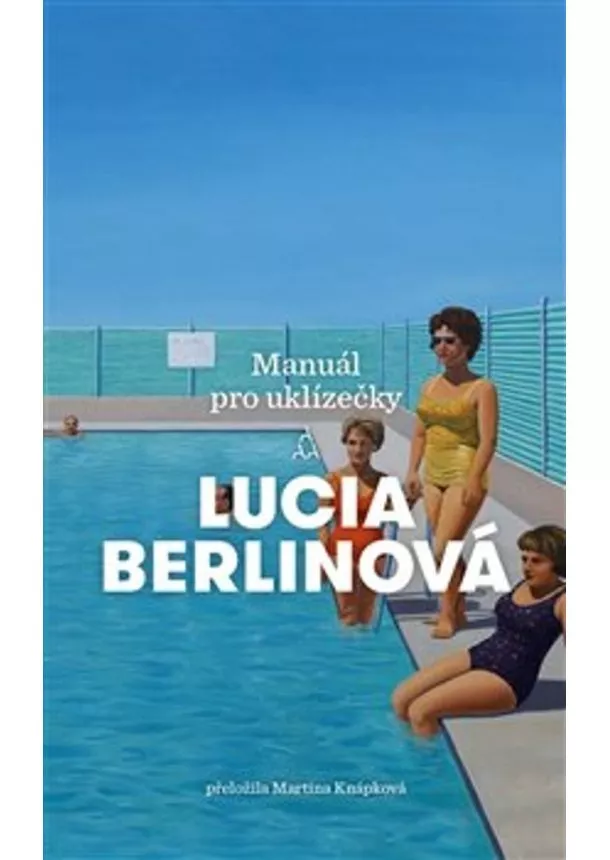 Lucia Berlinová - Manuál pro uklízečky