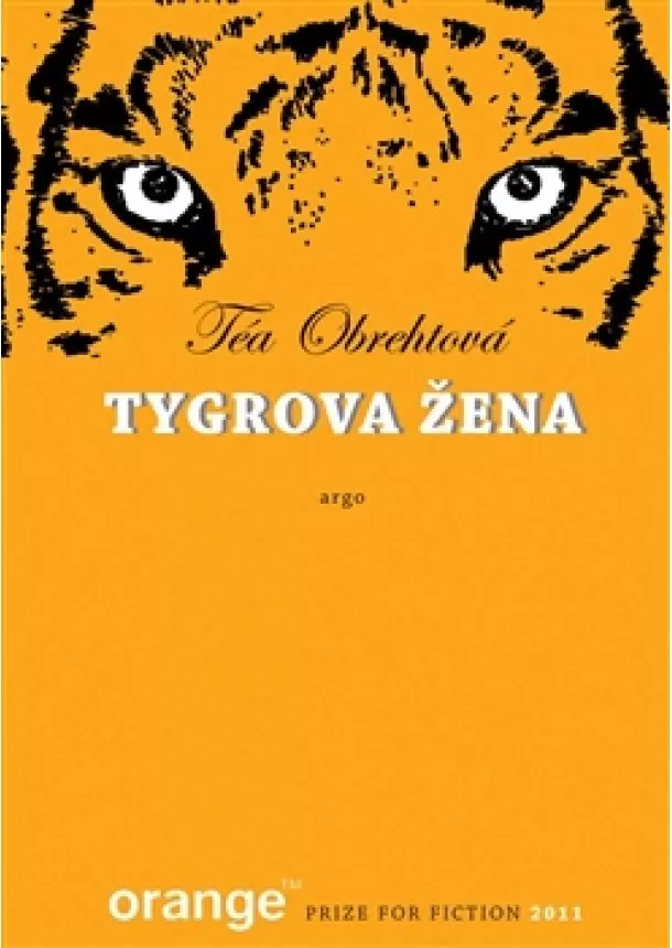 Téa Obrehtová - Tygrova žena