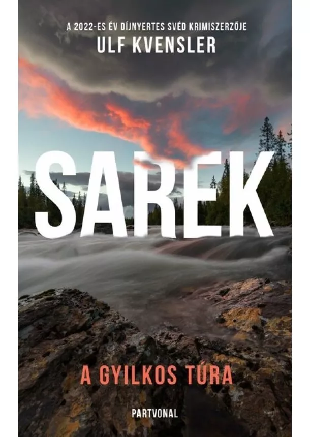 Ulf Kvensler - Sarek - A gyilkos túra