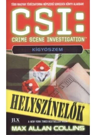 CSI: Kígyószem /Helyszínelők