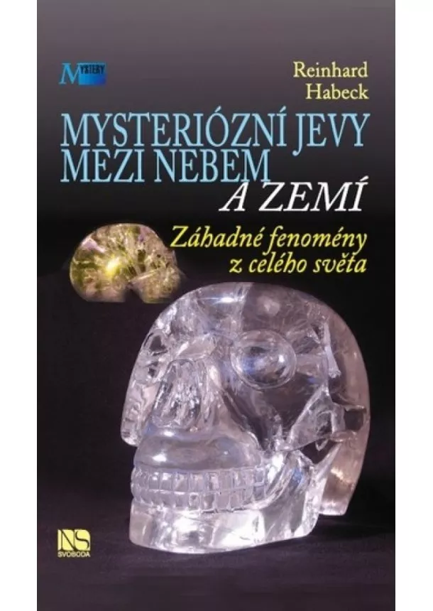 Habeck Reinhard - Mysteriózní jevy mezi nebem a zemí