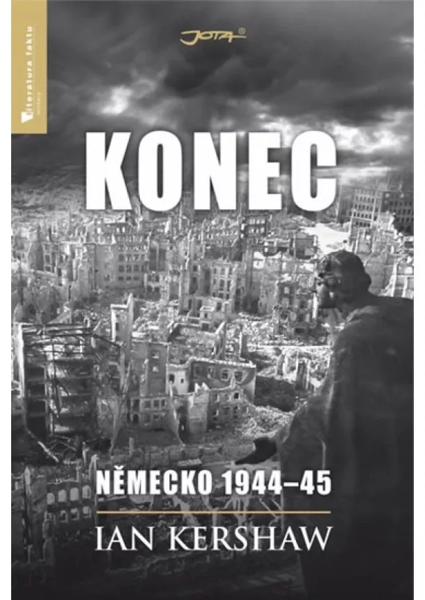 Ian Kershaw - Konec - Německo 1944-45