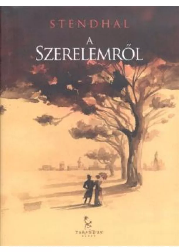 STENDHAL - A SZERELEMRŐL