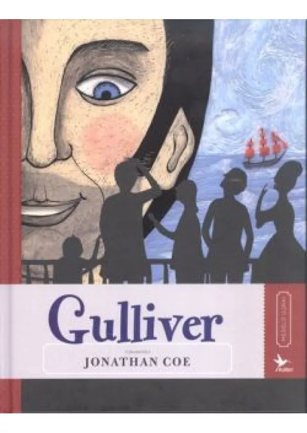 Jonathan Coe - GULLIVER /MESÉLD ÚJRA! 6.