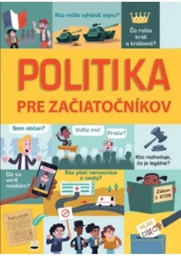 Kolektív autorov - Politika pre začiatočníkov