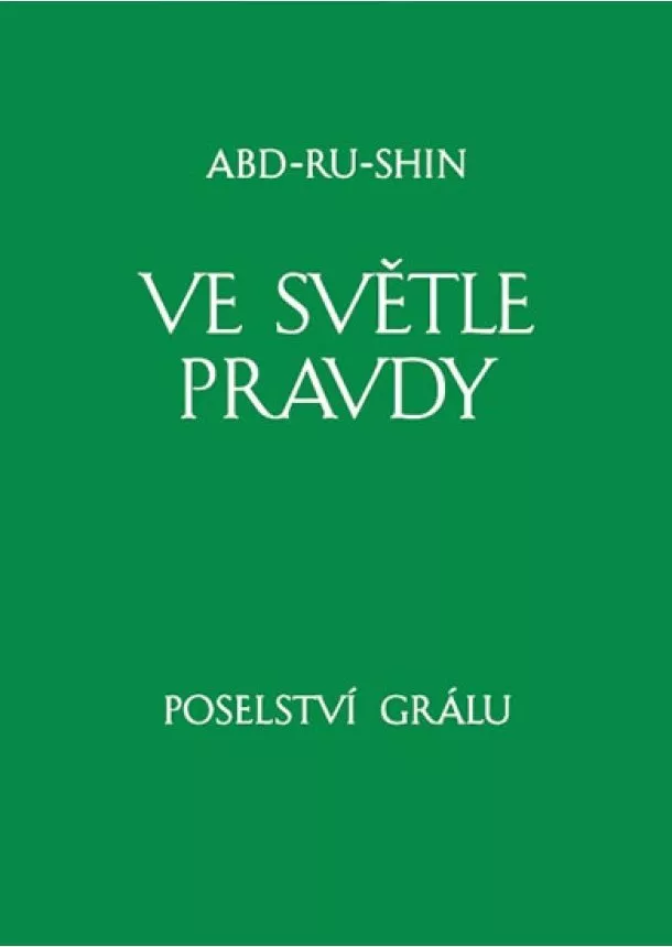 Abd-ru-shin - Ve světle Pravdy - Poselství Grálu II