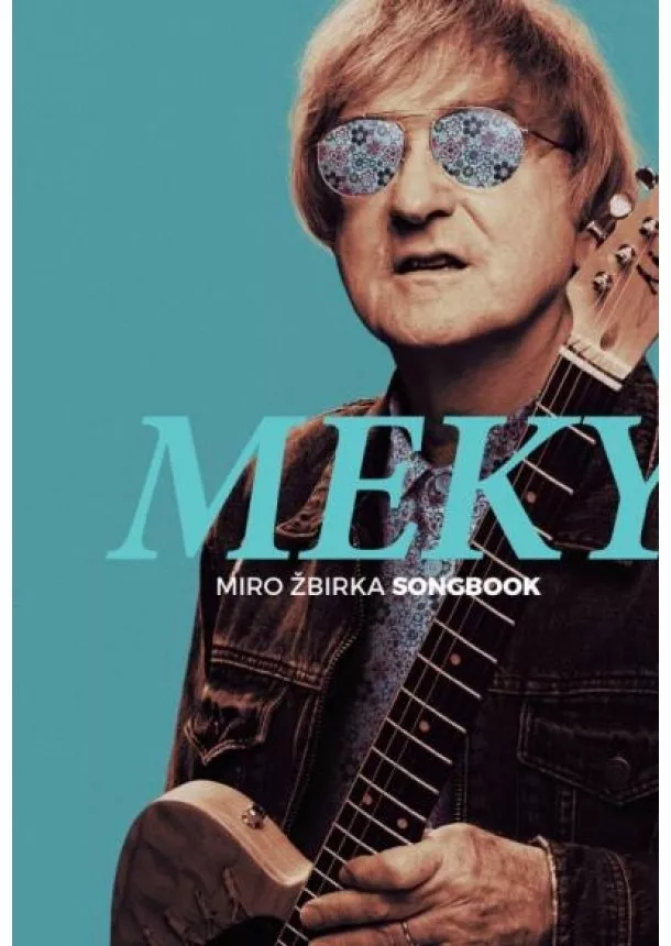 Miroslav Žbirka - MEKY - Miro Žbirka Songbook