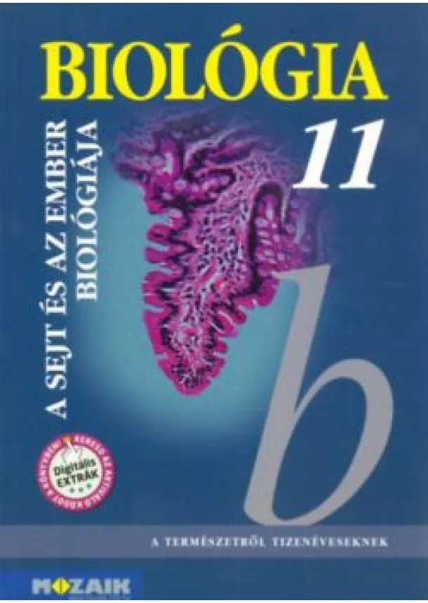 Gál Béla - Biológia 11.- A sejt és az ember biológiája