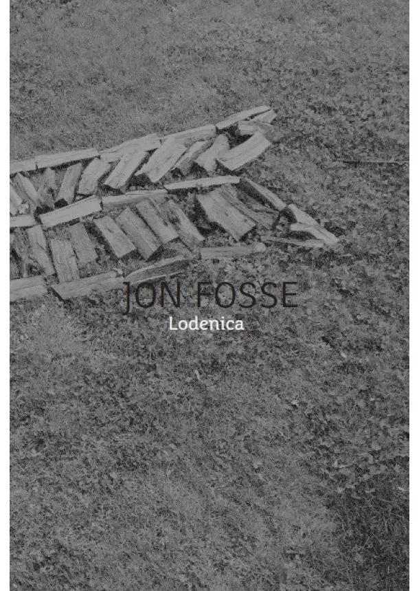 Jon Fosse - Lodenica