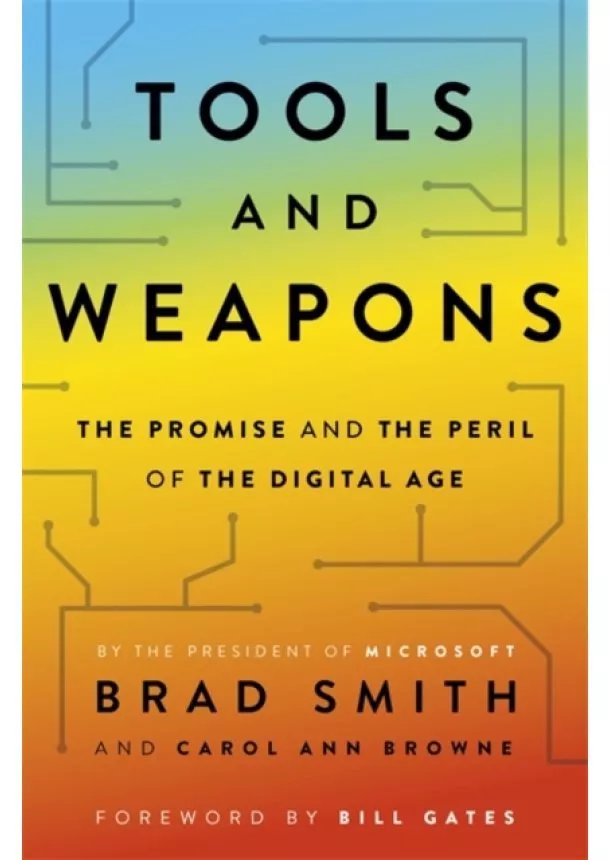 Brad Smith, Carol Ann Browne - Tools and Weapons