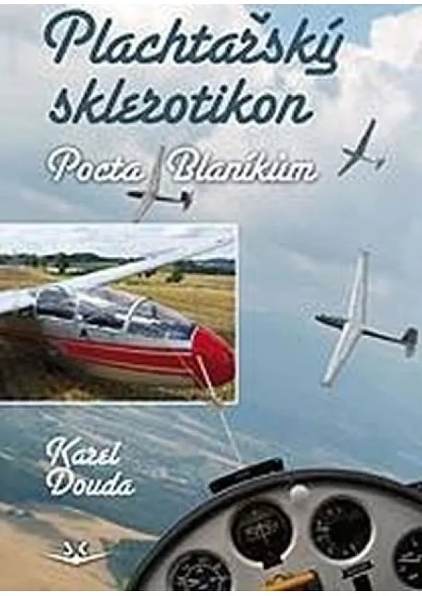 Karel Douda - Plachtařský sklerotikon