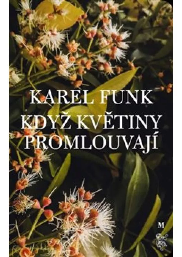 Karel Funk - Když květiny promlouvají