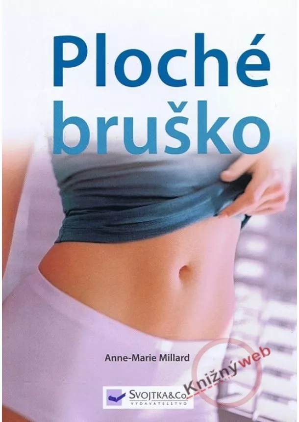 Anne-Marie Millard  - Ploché bruško