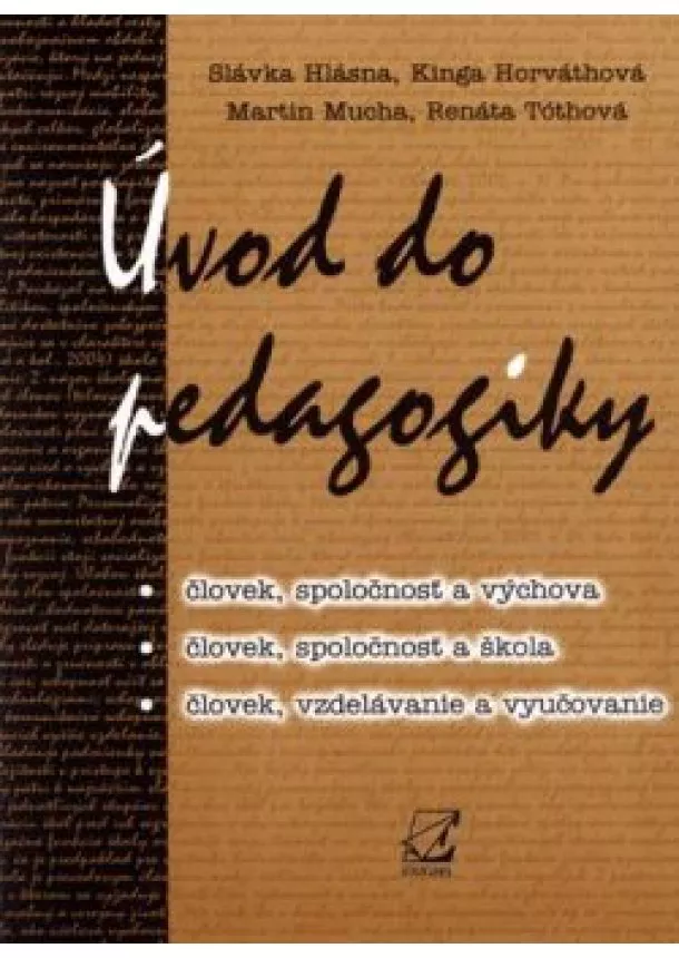 Slávka Hlásna a kolektív - Úvod do pedagogiky