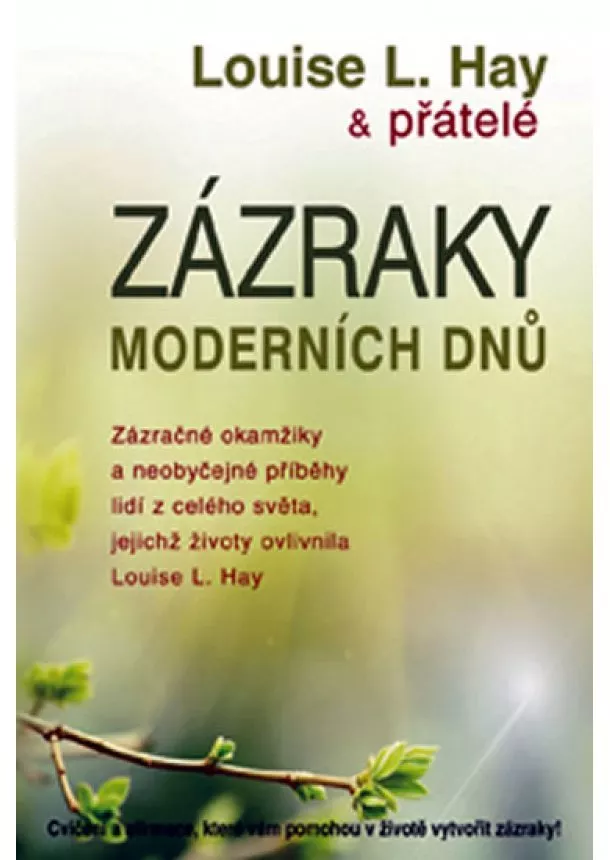 Louise L. Hay - Zázraky moderních dnů