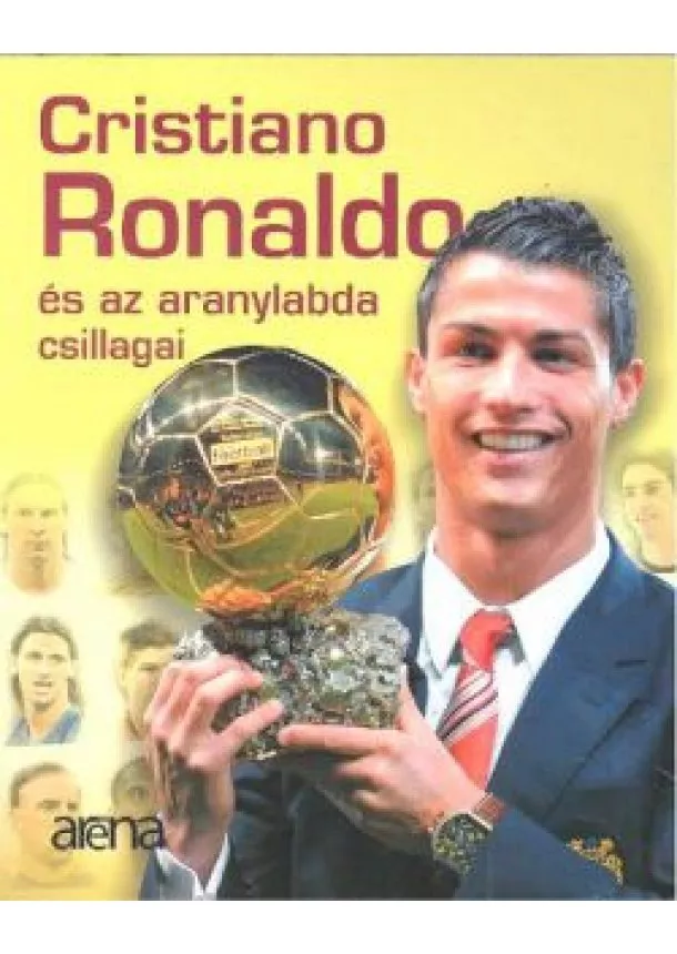 MONCZ ATTILA - CRISTIANO RONALDO ÉS AZ ARANYLABDA CSILLAGAI