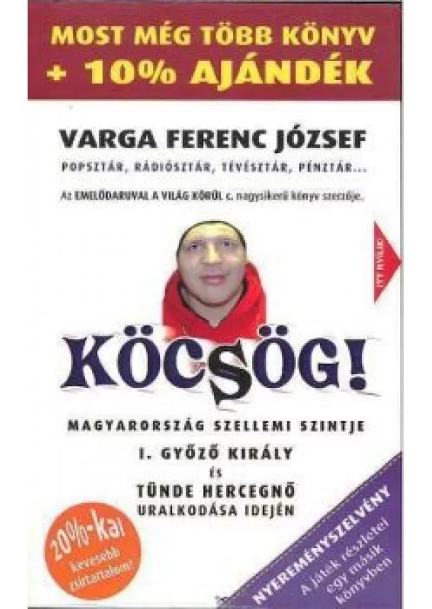VARGA FERENC JÓZSEF - KÖCSÖG!