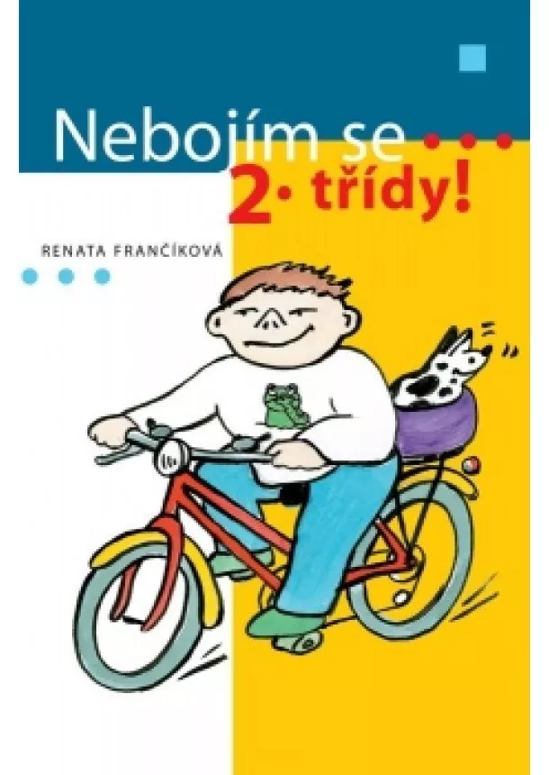 Renata Frančíková - Nebojím se 2. třídy!