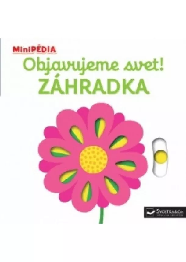 Nathalie Choux - MiniPÉDIA – Objavujeme svet! Zahrádka