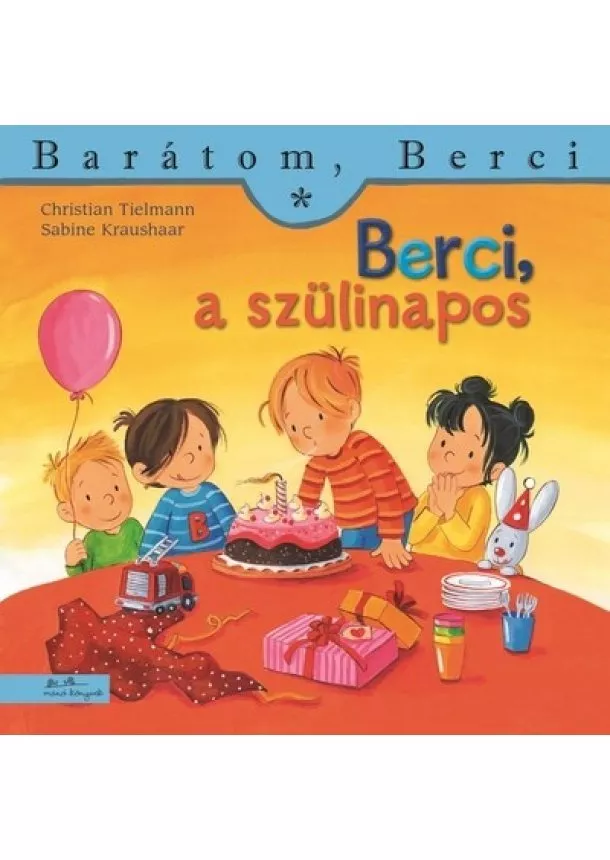 Christian Tielmann - Berci, a szülinapos - Barátom, Berci 21.