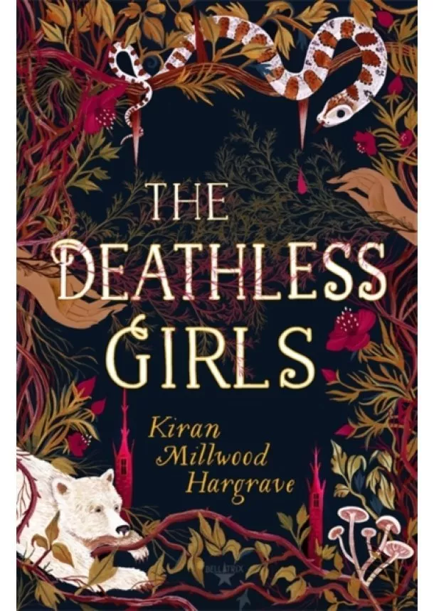 Kiran Millwood Hargrave - The Deathless Girls