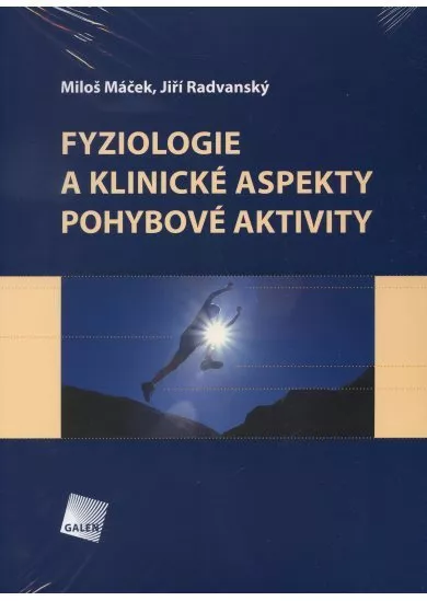 Fyziologie a klinické aspekty pohybové aktivity