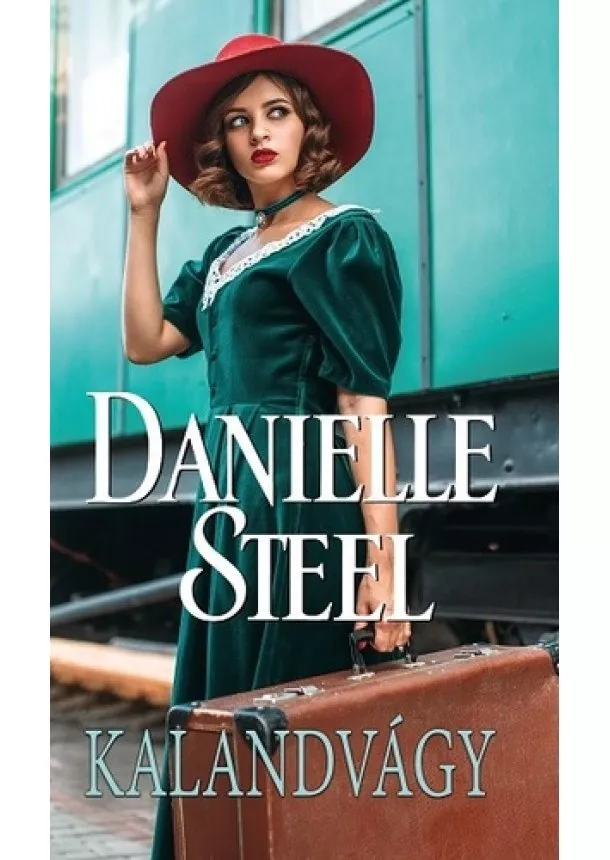 Danielle Steel - Kalandvágy