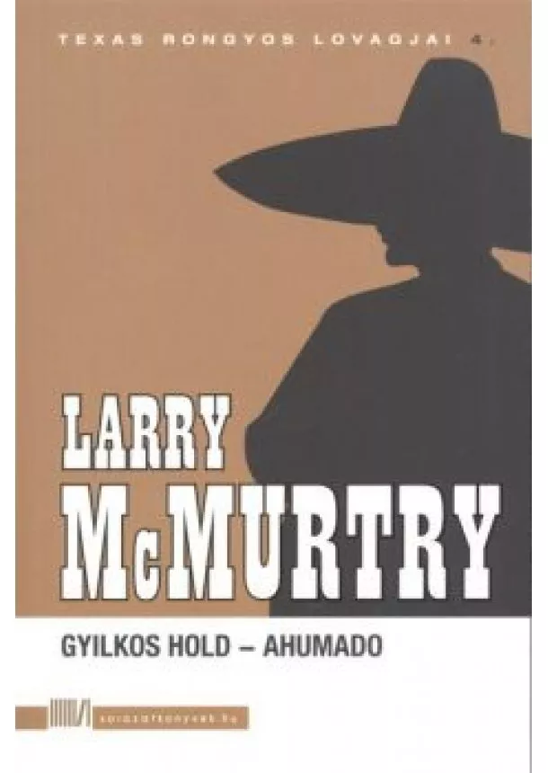 LARRY MCMURTRY - GYILKOS HOLD - AHUMADO