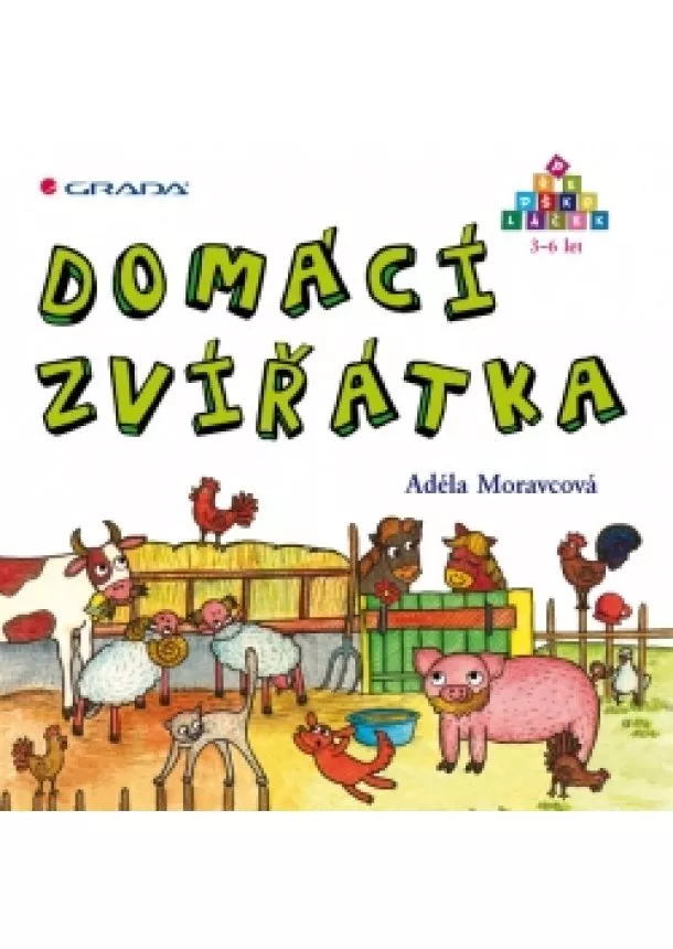 Adéla Moravcová - Domácí zvířátka - Předškoláček 3-6 let