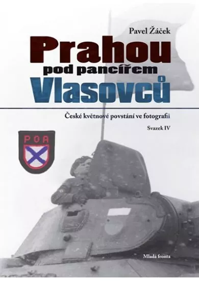 Prahou pod pancířem Vlasovců