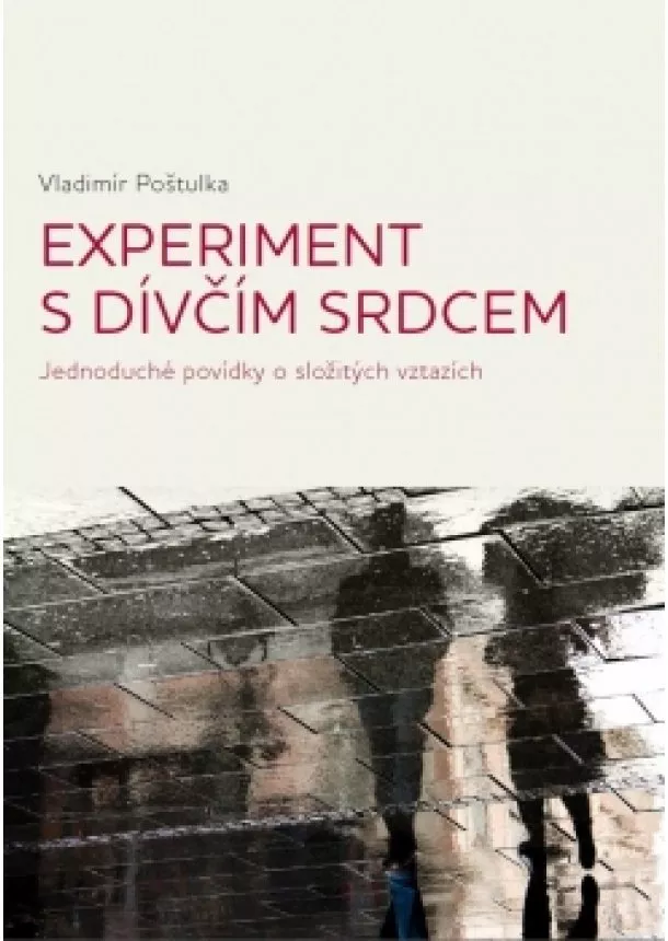 Vladimír Poštulka - Experiment s dívčím srdcem