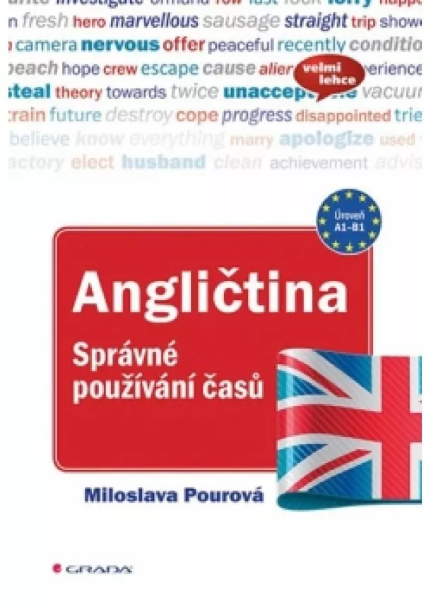 Miloslava Pourová - Angličtina - Správné používání časů