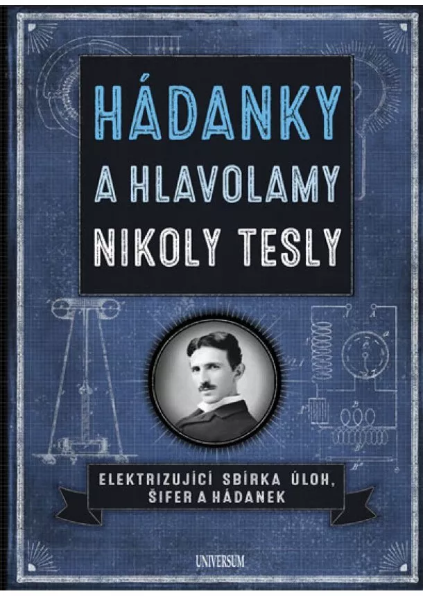 Richard Wolfrik Galland - Hádanky a hlavolamy Nikoly Tesly