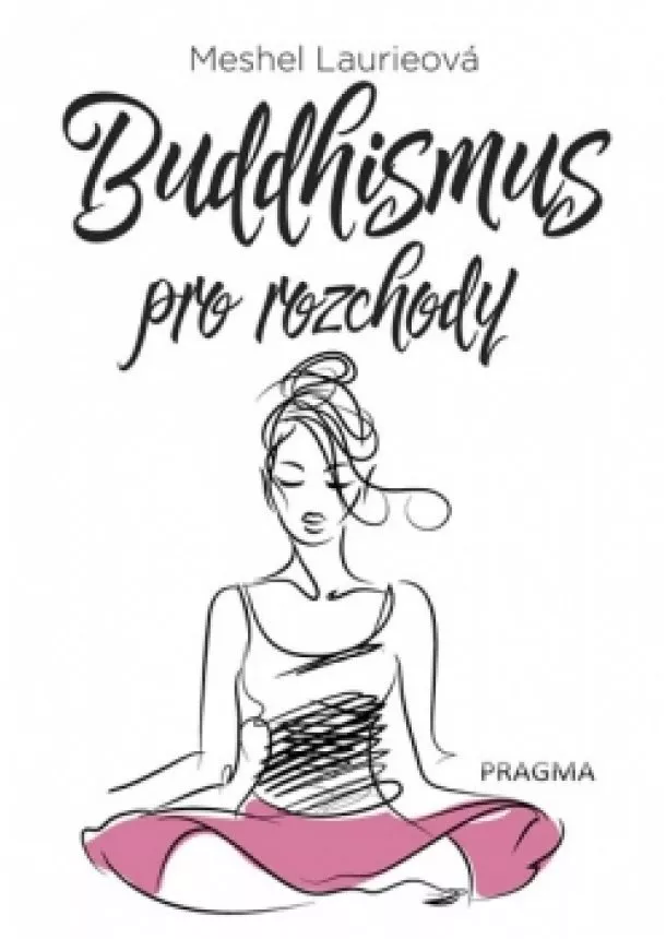 Meshel Laurieová - Buddhismus pro rozchody