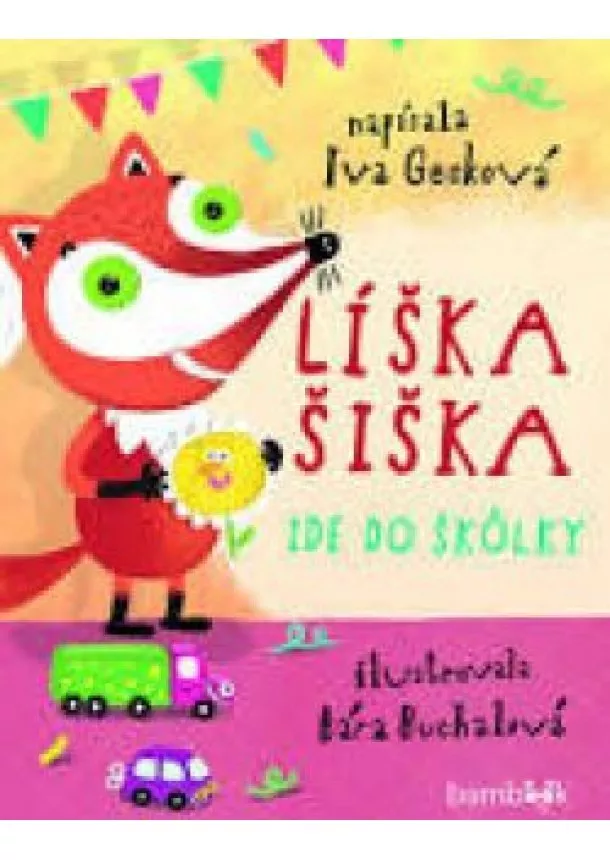 Gecková Iva - Líška Šiška ide do škôlky