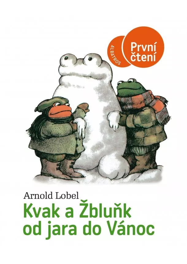 Arnold Lobel - Kvak a Žbluňk od jara do Vánoc