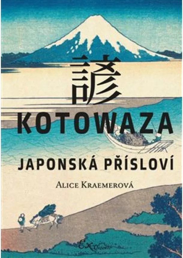 Alice Kraemerová - Kotowaza: Japonská přísloví