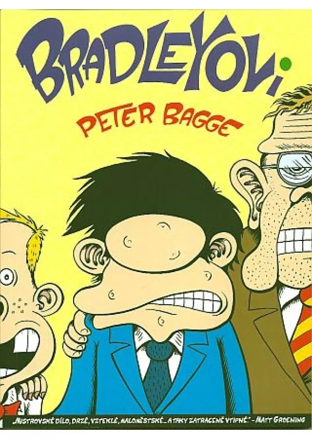 Peter Bagge - Bradleyovi