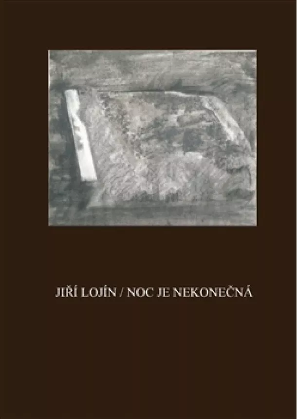 Jiří Lojín - Noc je nekonečná