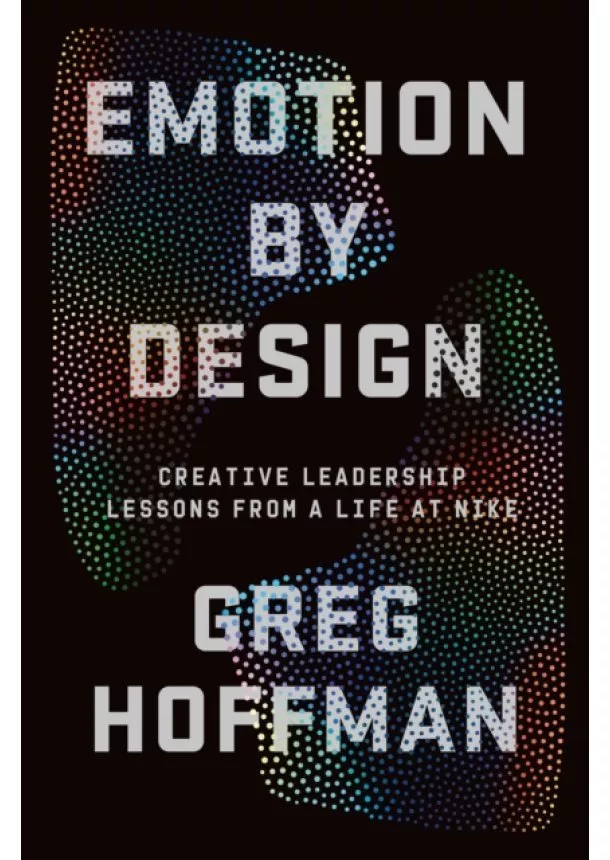 Greg Hoffman - Emotion By Design