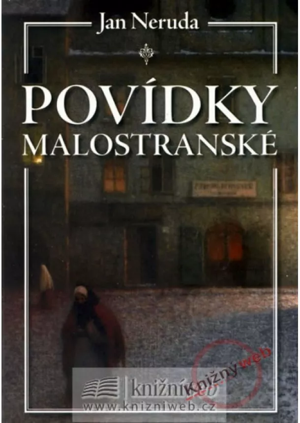 Jan Neruda - Povídky malostranské