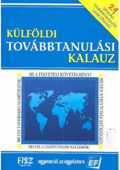 KÜLFÖLDI TOVÁBBTANULÁSI KALAUZ